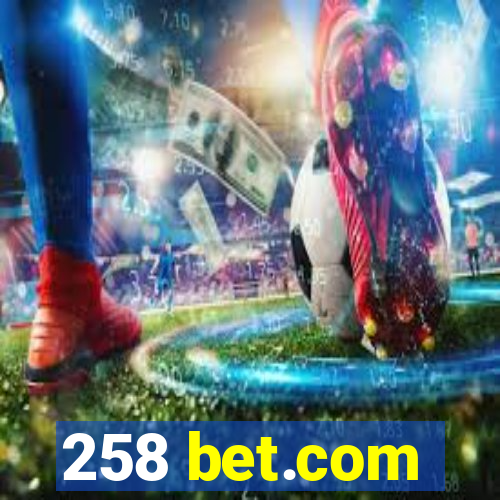 258 bet.com