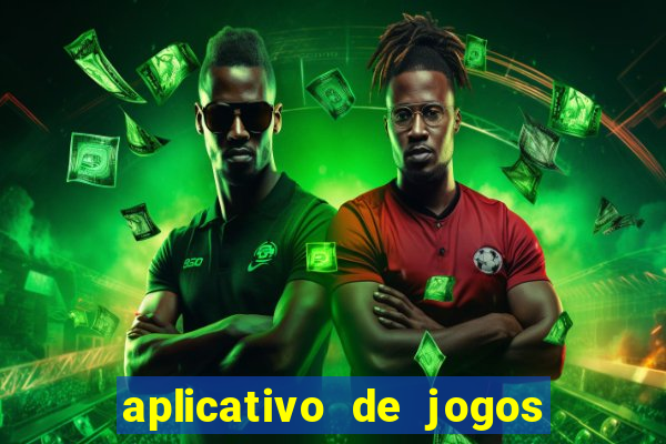 aplicativo de jogos para ganhar dinheiro no pix