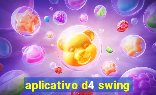 aplicativo d4 swing