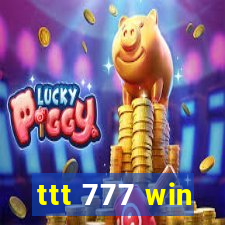 ttt 777 win