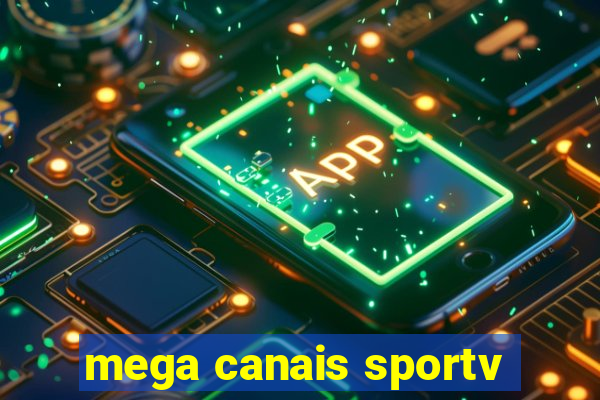 mega canais sportv