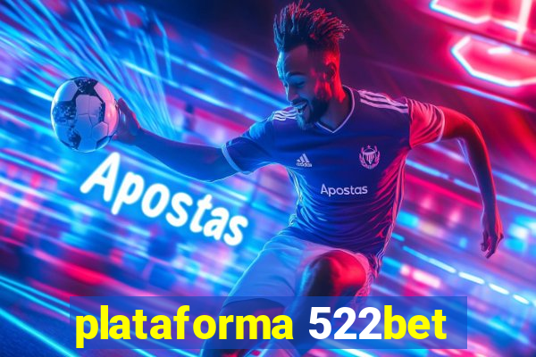 plataforma 522bet