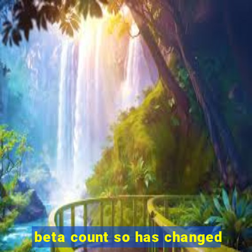 beta count so has changed