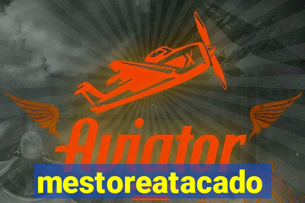 mestoreatacado