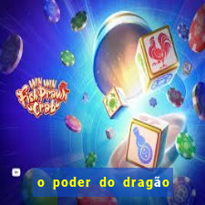 o poder do dragão by diogo barros