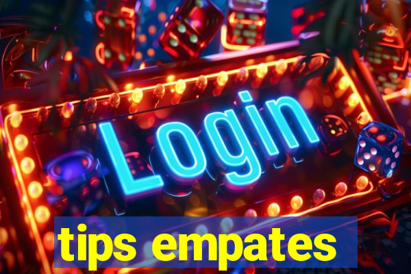 tips empates