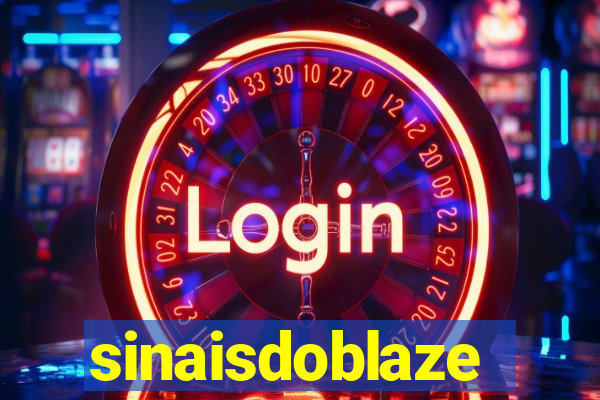 sinaisdoblaze