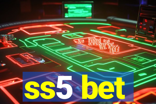 ss5 bet