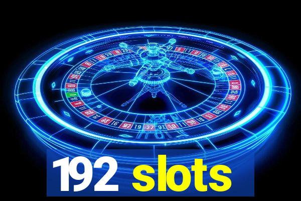 192 slots