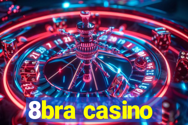 8bra casino