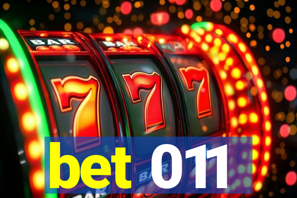 bet 011