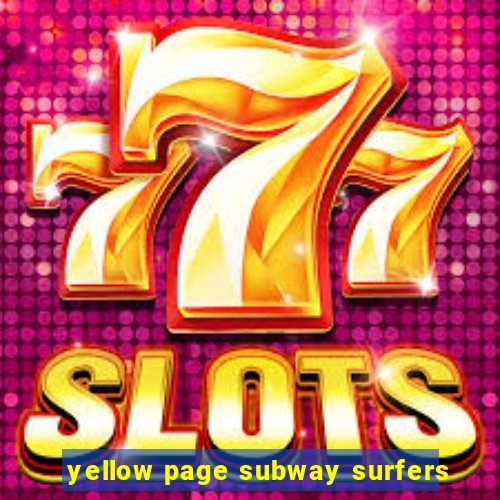 yellow page subway surfers