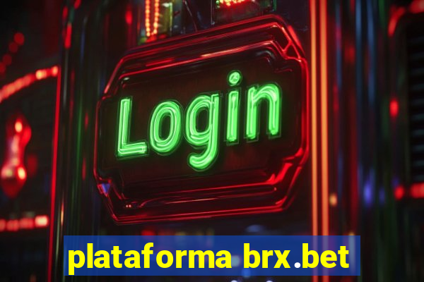 plataforma brx.bet