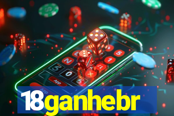 18ganhebr