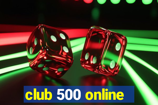 club 500 online