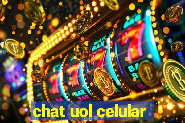 chat uol celular