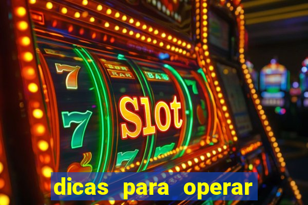 dicas para operar na iq option