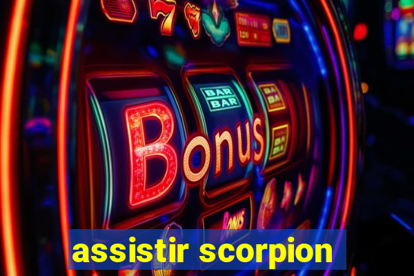 assistir scorpion