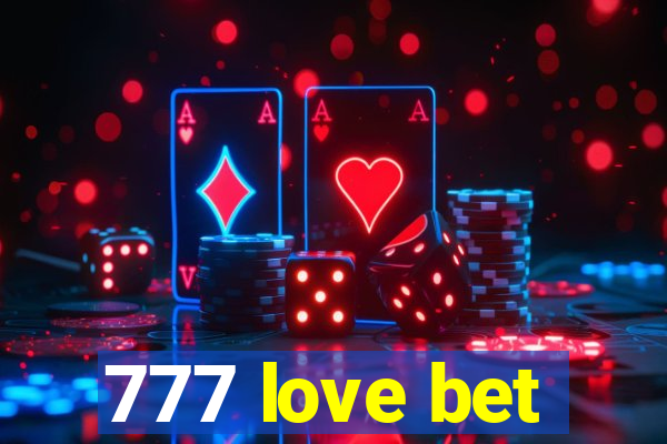 777 love bet