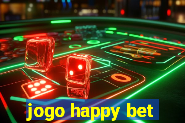 jogo happy bet