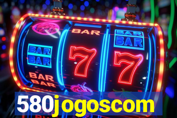 580jogoscom