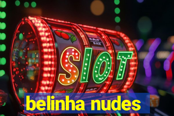 belinha nudes