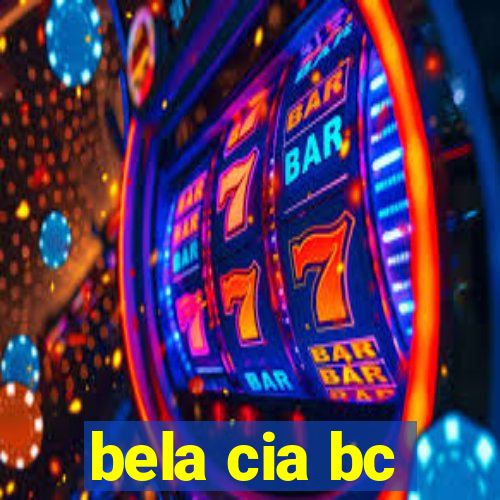 bela cia bc