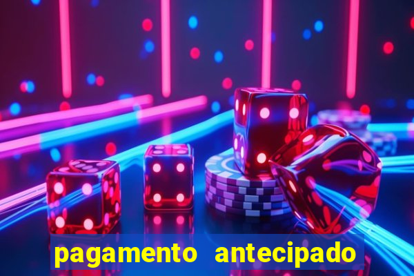 pagamento antecipado estrela bet como funciona