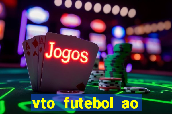 vto futebol ao vivo biz