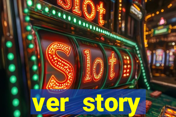 ver story anonimamente online