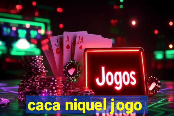 caca niquel jogo