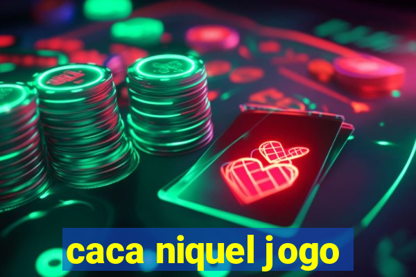 caca niquel jogo