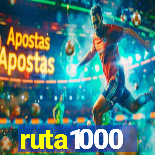 ruta1000