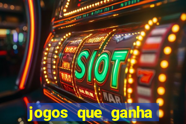 jogos que ganha dinheiro gratis