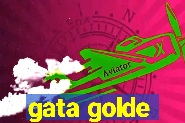 gata golde