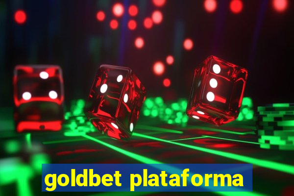 goldbet plataforma