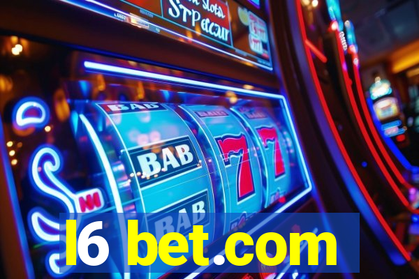 l6 bet.com