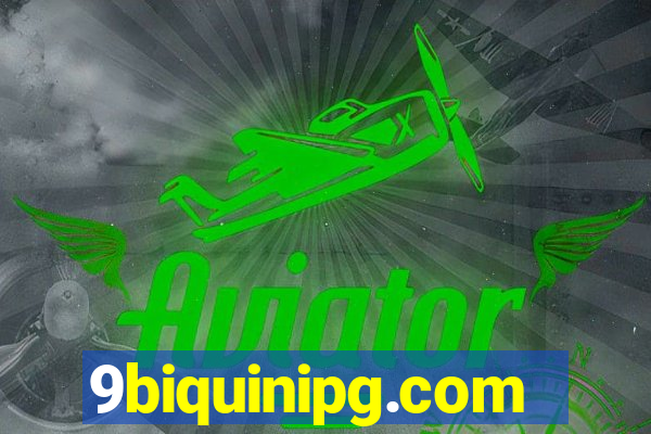 9biquinipg.com