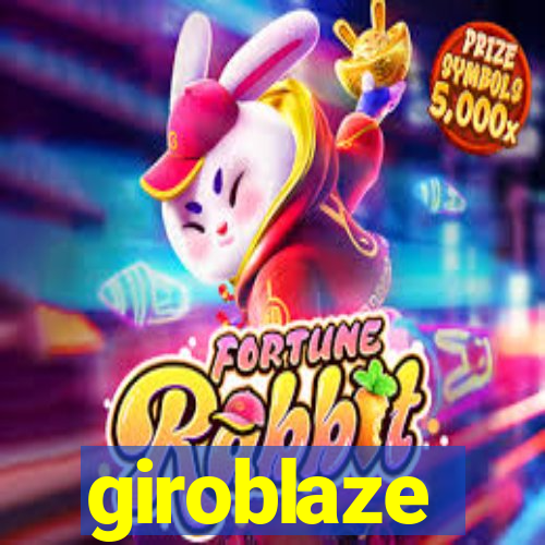 giroblaze