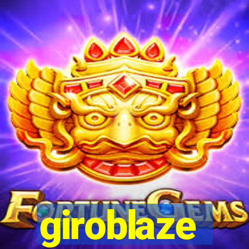 giroblaze