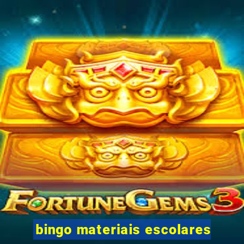 bingo materiais escolares