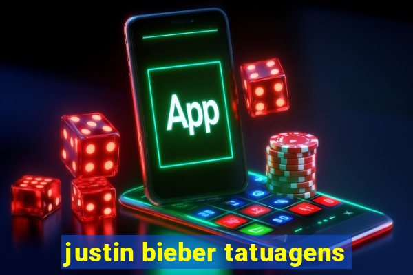 justin bieber tatuagens