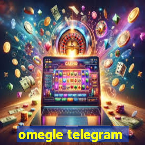 omegle telegram