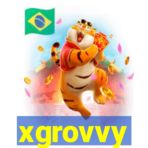 xgrovvy