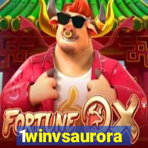 1winvsaurora