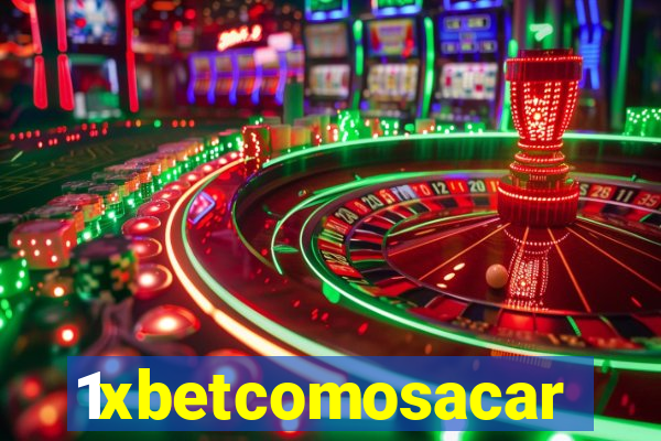 1xbetcomosacar