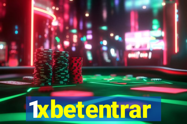 1xbetentrar