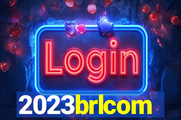 2023brlcom