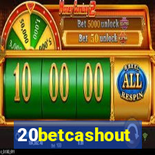 20betcashout