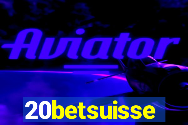 20betsuisse